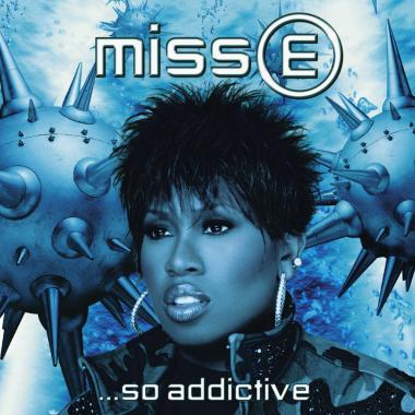 Missy Elliott -  Miss E ...So Addictive